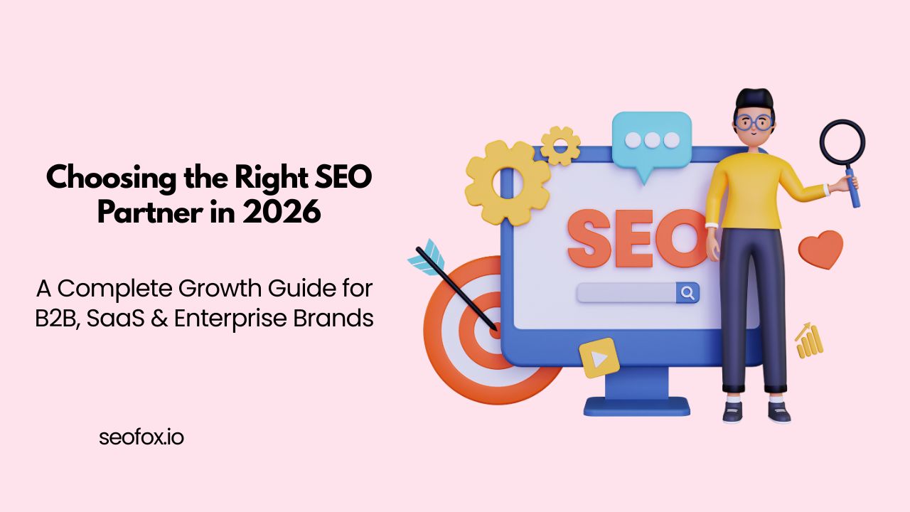 Choosing the Right SEO Partner in 2026