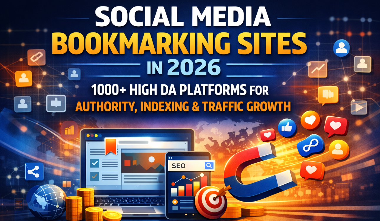 1000+ High DA Social Media Bookmarking Sites List for SEO Growth
