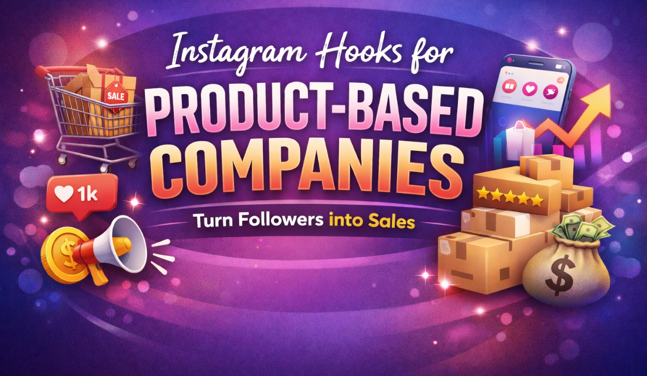 Instagram hooks for product-based companies banner showing bold headline text with shopping cart, smartphone, engagement icons, product boxes, and growth elements on a purple gradient background.