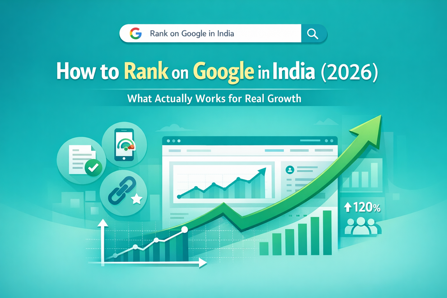 How to rank on Google in India in 2026 with SEO strategy, growth chart, and search optimization elements