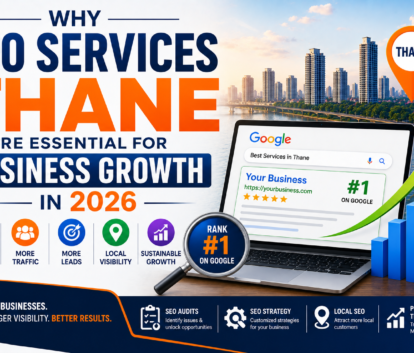 SEO Services Thane helping businesses improve search rankings, attract qualified traffic, and achieve sustainable growth in 2026