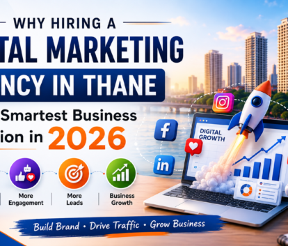 Digital Marketing Agency in Thane helping businesses increase visibility and drive sustainable growth in 2026